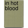 In Hot Blood door J.J. Savage