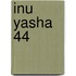 Inu Yasha 44