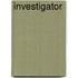 Investigator