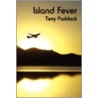 Island Fever door Terry Paddack