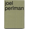 Joel Perlman by Philip F. Palmedo
