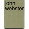 John Webster door Rupert Brooke