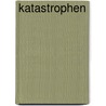 Katastrophen by Erhard Oeser