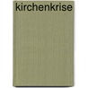 Kirchenkrise by Franz-Xaver Kaufmann