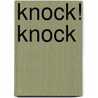 Knock! Knock door Tim Archibold