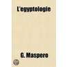 L'Gyptologie door Gaston C. Maspero