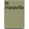 La Maravilla door Alfredo Vea