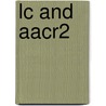 Lc And Aacr2 by Carole R. McIver