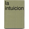 La Intuicion door Sri Daya Mata