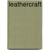 Leathercraft door Linda Sue Eastman