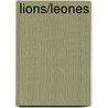Lions/Leones door Amelie Von Zumbusch