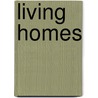 Living Homes door Thomas J. Elpel