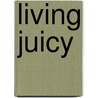 Living Juicy door Sark