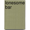 Lonesome Bar door Tom MacInnes