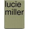 Lucie Miller door Nicholas Briggs