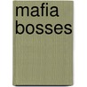 Mafia Bosses door M. Conroy