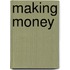 Making Money