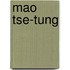 Mao Tse-Tung