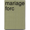 Mariage Forc door Moli ere