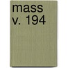 Mass  V. 194 door Massachusetts. Court
