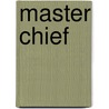 Master Chief door Gary R. Smith