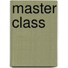 Master Class door Fred Gitelman