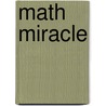 Math Miracle door Wilkins