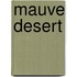 Mauve Desert