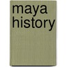 Maya History door Tatiana Proskouriakoff