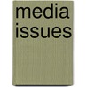 Media Issues door Sophie Crewdson