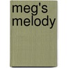 Meg's Melody by Kaylee Baldwin