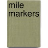 Mile Markers by Kristin Armstrong