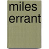 Miles Errant door Louis McMaster Bujold