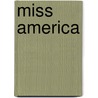 Miss America by Catherine Wagner
