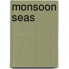 Monsoon Seas door Alan Villiers