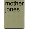 Mother Jones door Simon Cordery