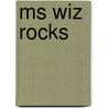 Ms Wiz Rocks door Terence Blacker