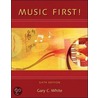 Music First! door Gary C. White