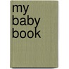 My Baby Book door Susanna Kendall