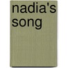Nadia's Song by Soheir Khashoggi