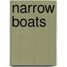 Narrow Boats door Nick Billingham