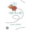 Ode to a Fly door Nicole K. Cleveland