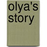 Olya's Story door Olya Roohizadegan