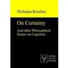 On Certainty by Nicholas Rescher