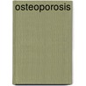Osteoporosis door Melissa Abramovitz