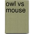 Owl Vs Mouse