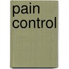 Pain Control door Nan Stalker