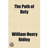 Path Of Duty by William Henry Ridley