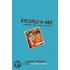 Pedro and Me
