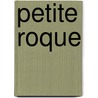 Petite Roque by Guy de Maupassant